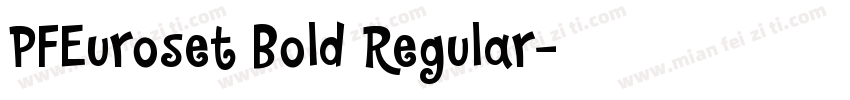 PFEuroset Bold Regular字体转换